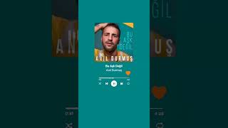 Anıl Durmuş • Bu Aşk Değil #shorts