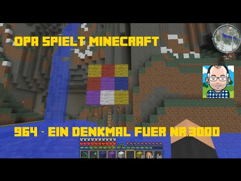Opa spielt Minecraft 964 – Ein Denkmal für Nr 3000