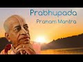 Shrila Prabhupada Pranam Mantra Hare Krishna Mahamntra
