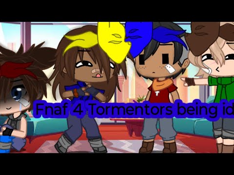 Fnaf 4 Tormentors being idiots (Ft. P. Michael, Simon, Mark and Frederick