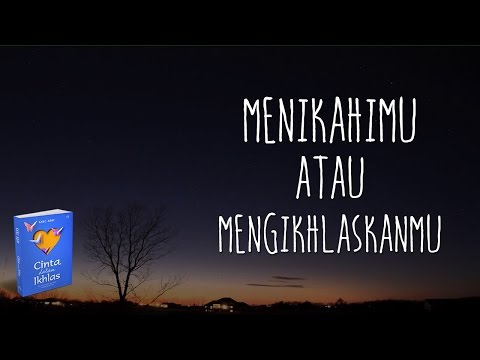 Menikahimu atau Mengikhlaskanmu