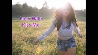 Lucy Hale - Kiss Me (Lyrics)