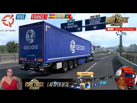 Euro Truck Simulator 2 (1.40 Open Beta) Road to Bayonne Next Stop Spain Iberia DLC + DLC's & Mods