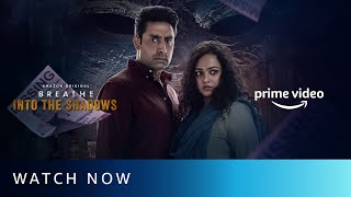 Breathe - Into The Shadows | Watch Now | Abhishek Bachchan, Nithya Menen, Amit Sadh |Amazon Original