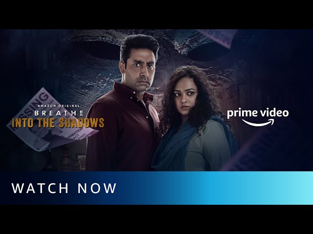 Breathe - Into The Shadows | Watch Now | Abhishek Bachchan, Nithya Menen, Amit Sadh |Amazon Original