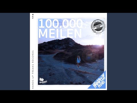 100.000 Meilen (Shaun Baker Remix Extended)