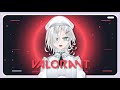 【VALORANT】Kalau Bisa, Stream!【Karin Nathania | Kagayaku Hoshi】
