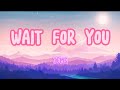 Wait For You TEMS Lyrics Lyrics Music