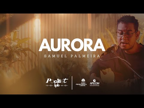 Aurora - Samuel Palmeira