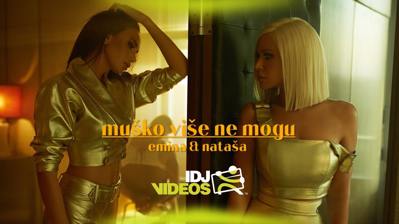Emina & Natasa Bekvalac — Musko Vise Ne Mogu