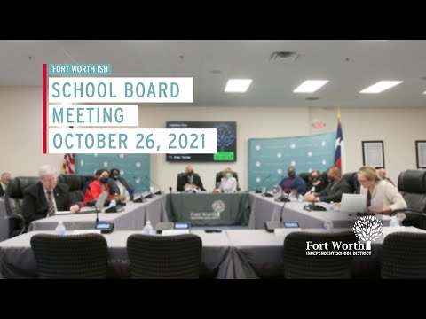 Fort Worth ISD School Board Meeting October 26, 2021
