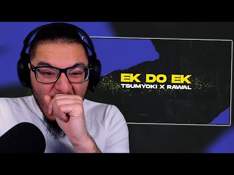 Tsumyoki x RAWAL - Ek Do Ek | Official Lyric Video | REACTION