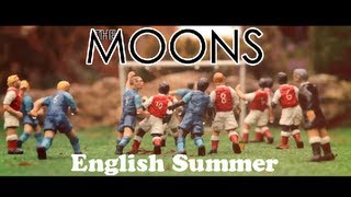 The Moons - English Summer HD
