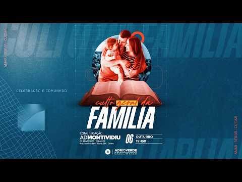 06/10 - CULTO DA FAMILIA - Assembleia de Deus