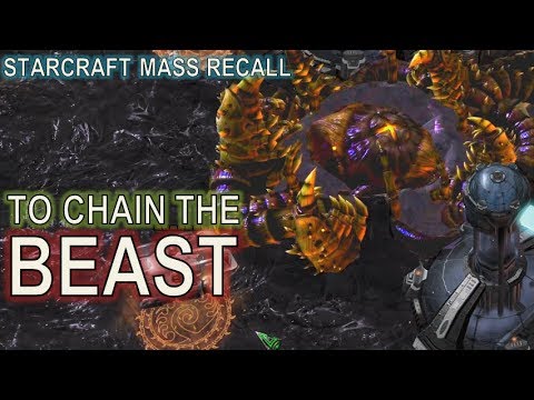 Starcraft Mass Recall 46 - To Chain the Beast