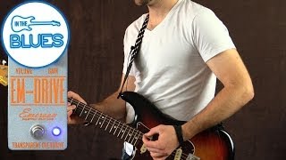 Video thumbnail for Emerson EM-Drive Transparent Overdrive Pedal Demo by intheblues