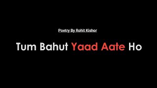 Download lagu Tum Bahut Yaad Aate Ho Best Miss You Poem In Hindi... mp3