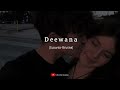 Deewana Dil Jay Re Veshe Slowed Reverb Deewana Movie Song 2013 Jeet Srabonti Ontohin