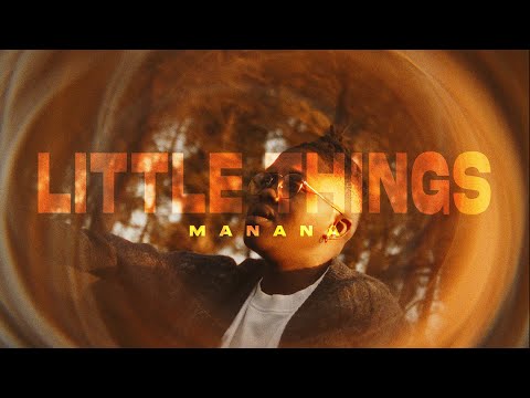Manana - Little Things [Visualiser]