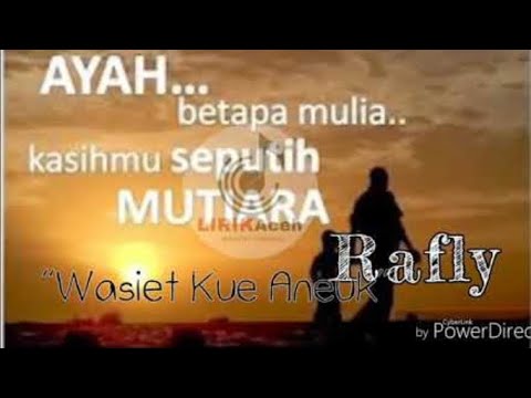 RAFLY KANDE - WASIET KUE ANEUK LIRIK DAN TERJEMAH BAHASA INDONESIA