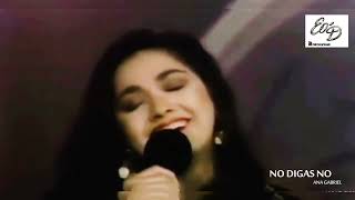 Ana Gabriel - No Digas No