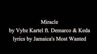 Miracle - Vybz Kartel ft. Demarco &amp; Keda - Lyrics 2016