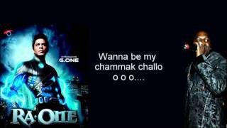 Chammak Challo  Lyrics - Feat Akon- RA. one(hd)
