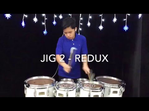 Jig 2 - Redux - Tenor Drum Solo