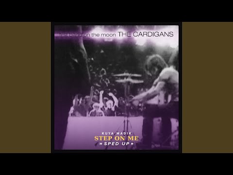 Video thumbnail for Step On Me (Sped Up Version)