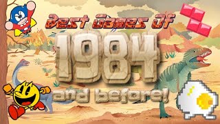 The Best Games Of 1984 And Before 🎮