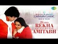 Carvaan Classic Radio Show 20 Times Rekha Got Featured With Amitabh Bachchan Dekha Ek Khwab