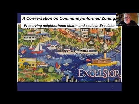 A Conversation on Community Informed Zoning; Preserving charm and scale in Excelsior, Minnesota