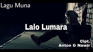 Download lagu Lagu muna   Lirik | Lalo lumara | Cipt. Anton & Nawir mp3