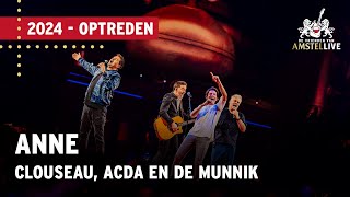 Acda en de Munnik, Clouseau | Anne | Vrienden van Amstel LIVE 2024