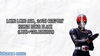 Download lagu Nostalgia|Kamen Rider Black Long Long Ago, 20th Century Lirik Terjemahan mp3