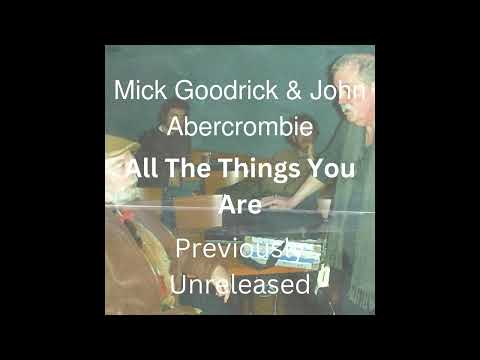 Mick Goodrick and John Abercrombie play All The Things You Are Live - Previously Unreleased