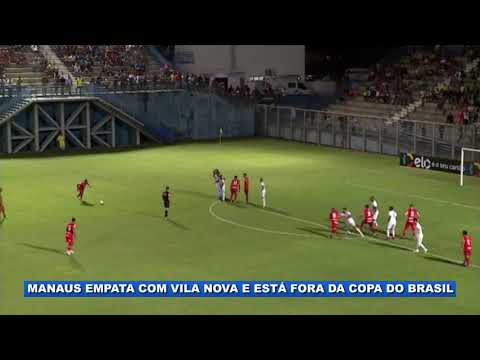 Confira os gols de Manaus 1 x 1 Vila Nova