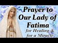 Prayer To Our Lady Of Fatima For Healing And For A Miracle