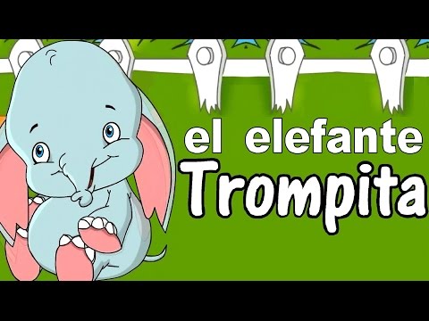 mis traviesos EL ELEFANTE TROMPITA