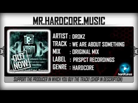 Drokz - We Are About Something (FULL) [HQ|HD]
