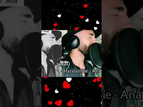 Cea mai frumoasă melodie de dragoste - ANĂ - Haralambie - Iti dau lacrimile!