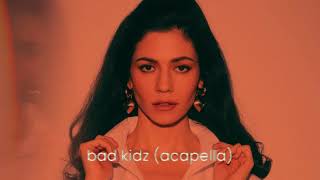 MARINA - Bad Kidz (Acapella)