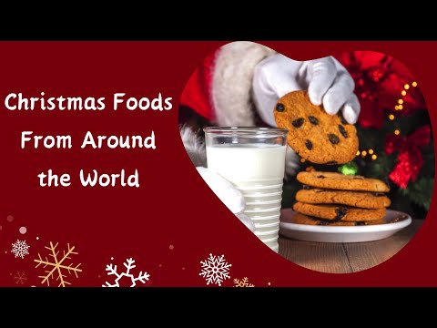Christmas Foods Around the World