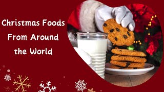 Christmas Foods Around the World
