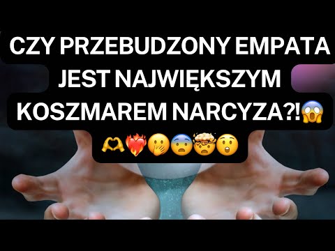 NARCYZ👉CZY PRZEBUDZONY EMPATA JEST NAJWIĘKSZYM KOSZMAREM NARCYZA?!😱🫶❤️‍🔥🫢😨🤯😲