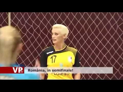 România, în semifinale!