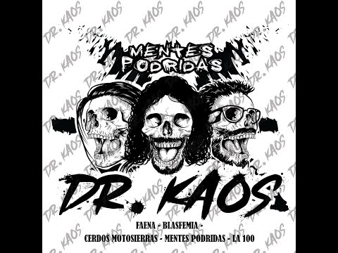 Dr. Kaos - Mentes Podridas (E.P)