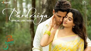 Download lagu Pardesiya (Lyrical) Param Sundari | Sidharth M, Janhvi K |Sachin-Jigar, Sonu, Krishnakali, Amitabh B mp3