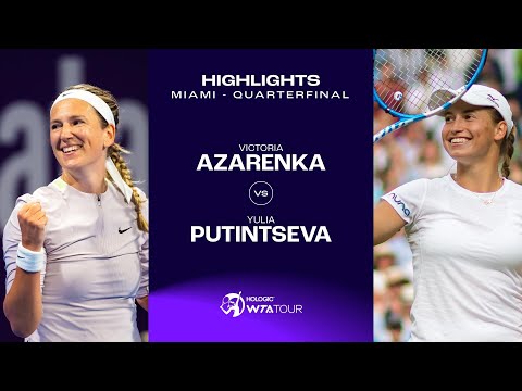 Теннис Victoria Azarenka vs. Yulia Putintseva | 2024 Miami Quarterfinal | WTA Match Highlights