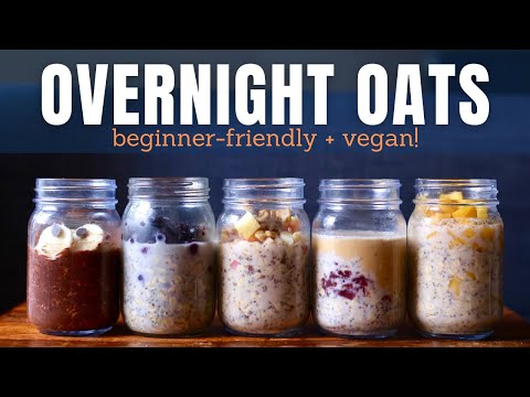 How to Make Overnight Oats | 5 EASY & DELICIOUS VEGAN RECIPES + Free PDF